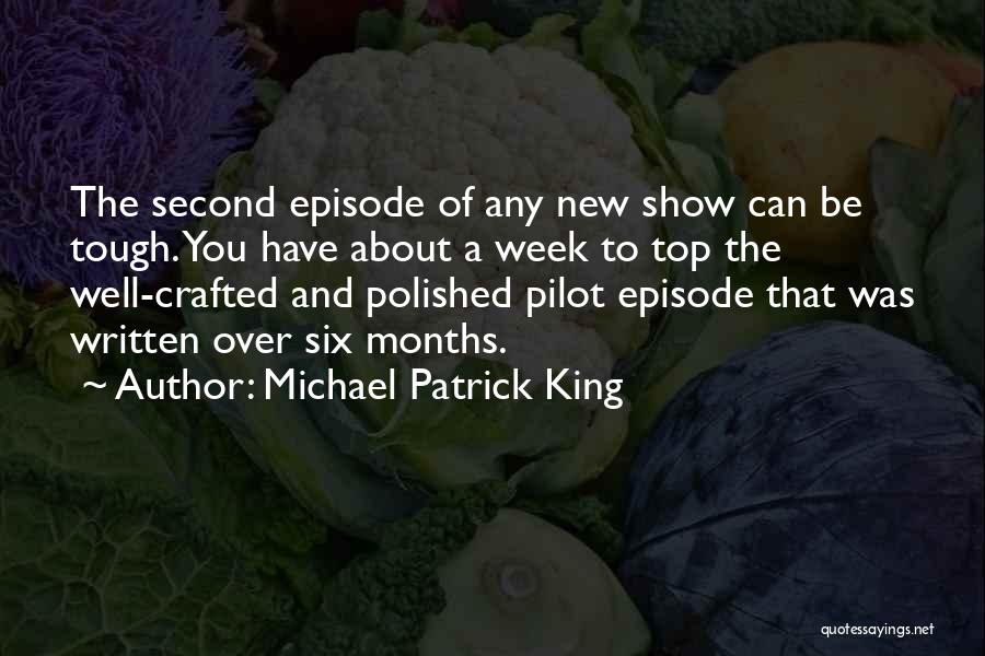 Tough Week Quotes By Michael Patrick King