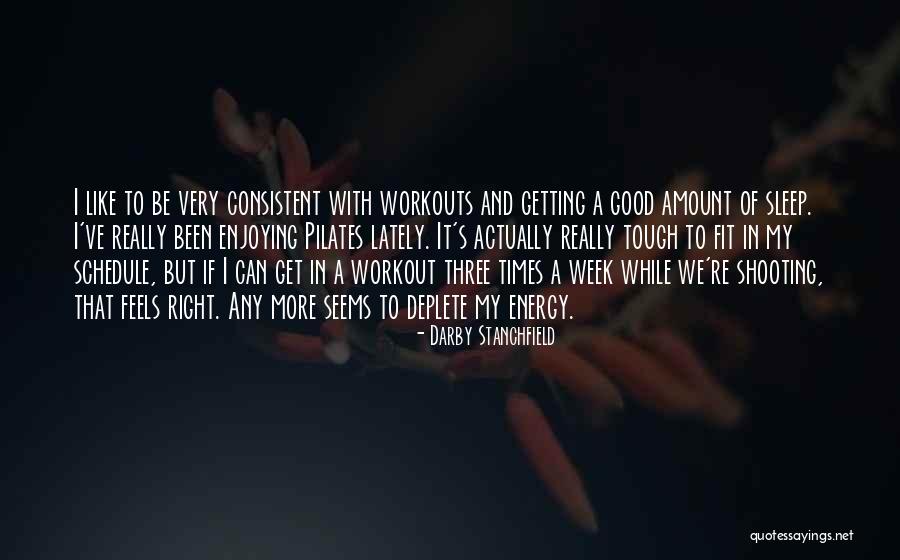 Tough Workouts Quotes By Darby Stanchfield