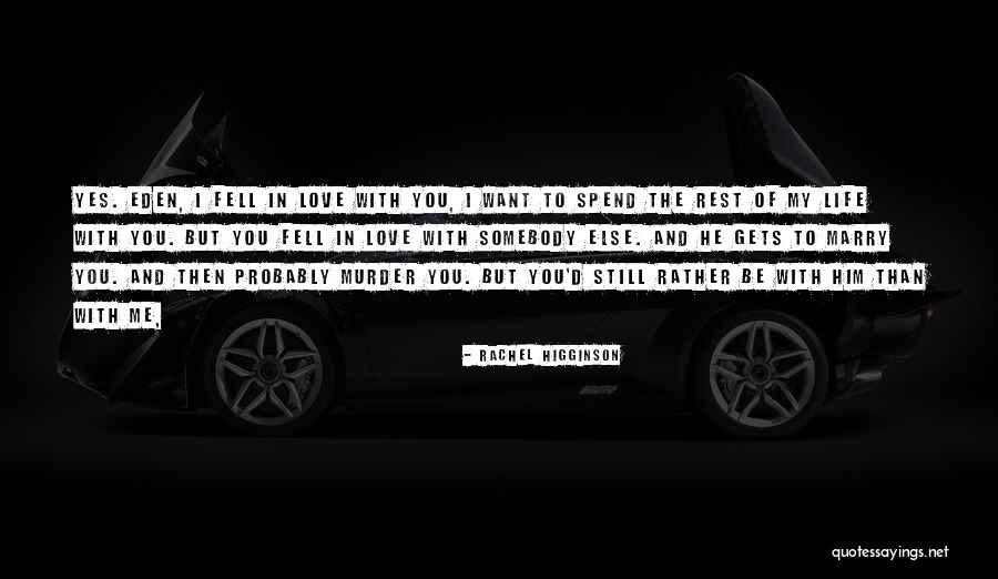 Toughens Up Quotes By Rachel Higginson Toughens Up Quotes By Rachel Higginson
