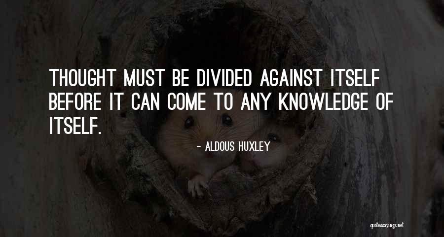 Tougher Family Quotes By Aldous Huxley Tougher Family Quotes By Aldous Huxley