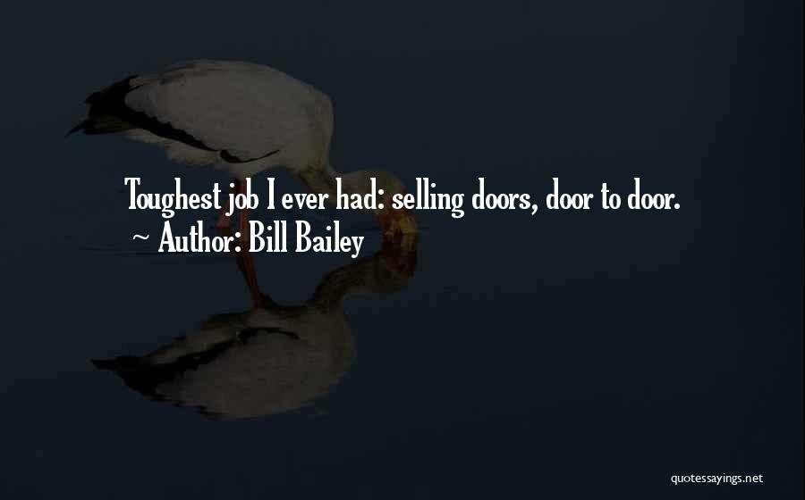 Toughest Job Quotes By Bill Bailey