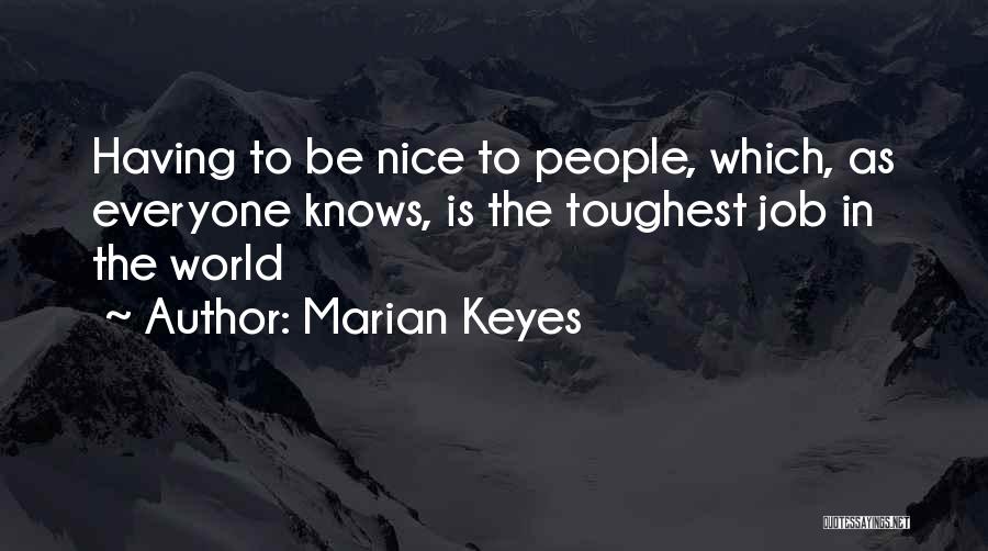 Toughest Job Quotes By Marian Keyes