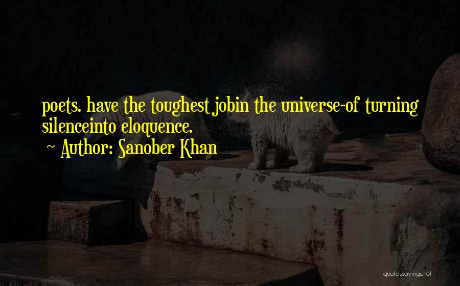 Toughest Job Quotes By Sanober Khan
