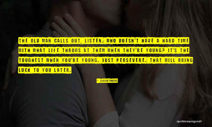 Toughest Man Quotes By Anonymous Toughest Man Quotes By Anonymous