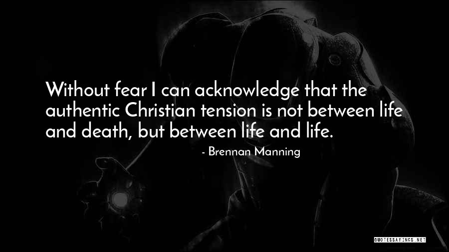 Toughest Phase Of Life Quotes By Brennan Manning Toughest Phase Of Life Quotes By Brennan Manning