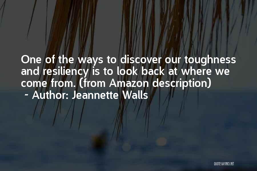 Toughness Of Life Quotes By Jeannette Walls