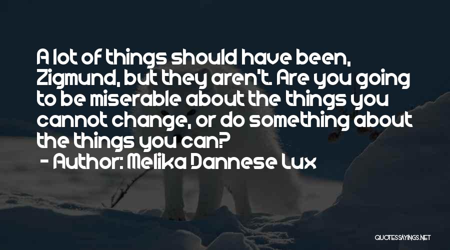 Toughness Of Life Quotes By Melika Dannese Lux
