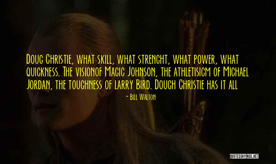 Toughness Quotes By Bill Walton Toughness Quotes By Bill Walton