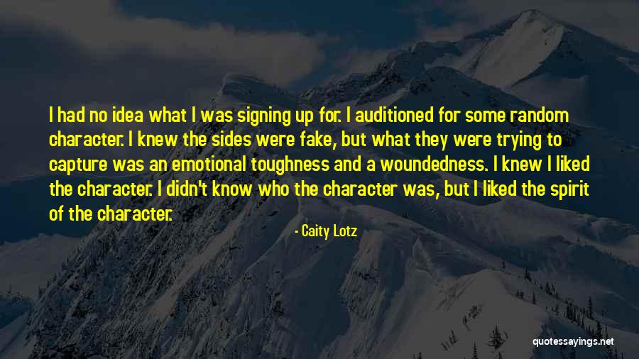 Toughness Quotes By Caity Lotz