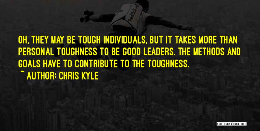 Toughness Quotes By Chris Kyle