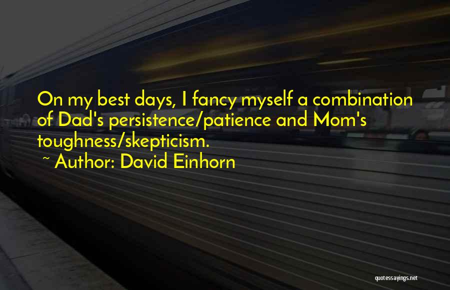 Toughness Quotes By David Einhorn