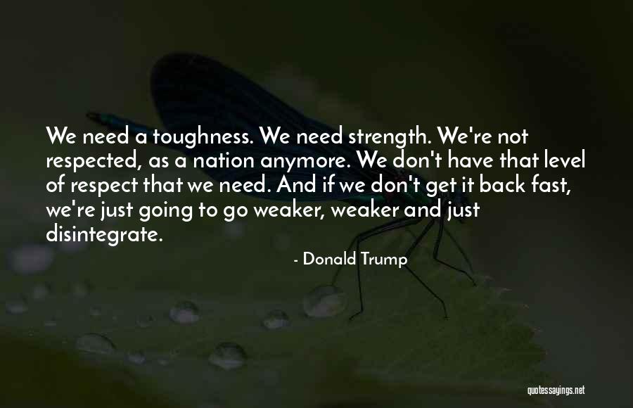 Toughness Quotes By Donald Trump