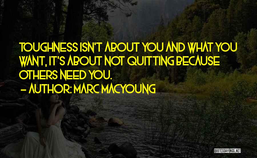 Toughness Quotes By Marc MacYoung Toughness Quotes By Marc MacYoung