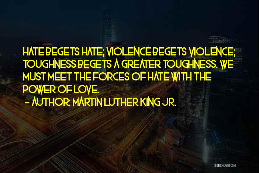Toughness Quotes By Martin Luther King Jr.