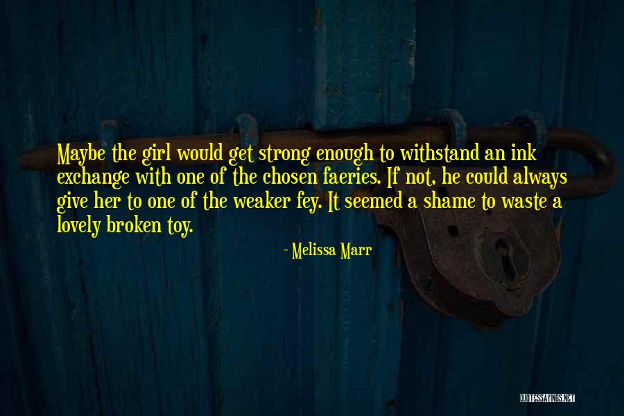 Toughone6 Quotes By Melissa Marr Toughone6 Quotes By Melissa Marr