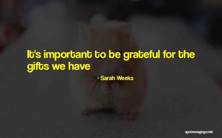 Toujeo Quotes By Sarah Weeks