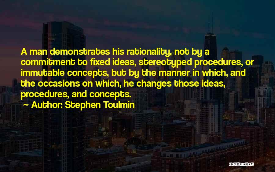 Toulmin Quotes By Stephen Toulmin