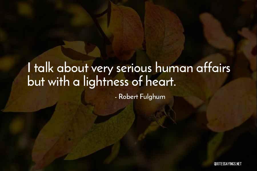 Toulotte Quotes By Robert Fulghum Toulotte Quotes By Robert Fulghum