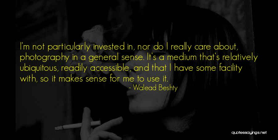 Tounsi 9bi7 Quotes By Walead Beshty Tounsi 9bi7 Quotes By Walead Beshty