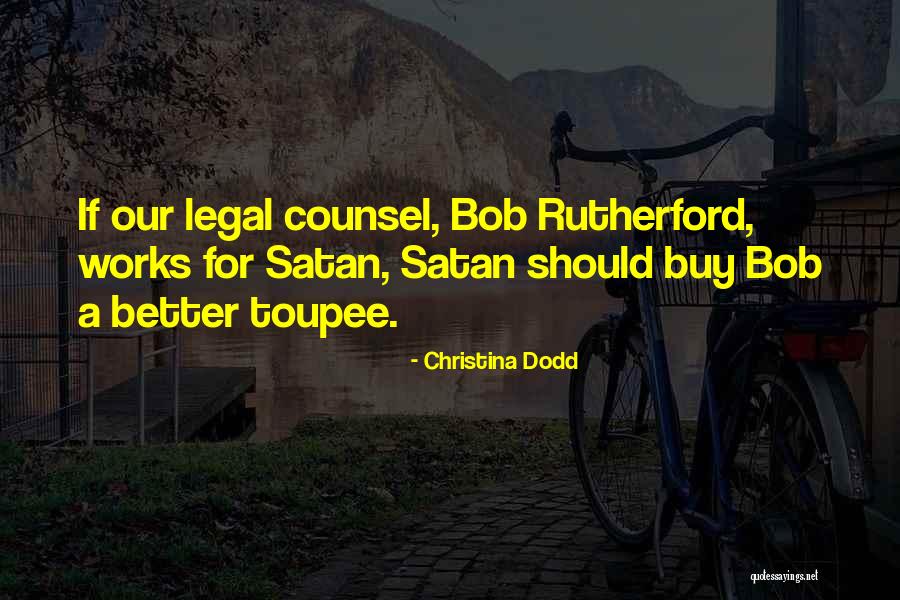 Toupee Quotes By Christina Dodd Toupee Quotes By Christina Dodd