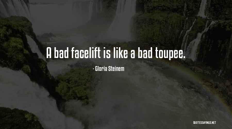 Toupee Quotes By Gloria Steinem Toupee Quotes By Gloria Steinem