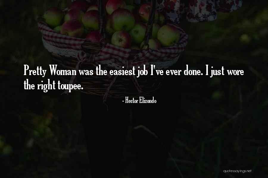 Toupee Quotes By Hector Elizondo Toupee Quotes By Hector Elizondo