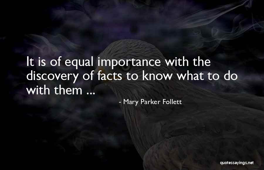 Toups South Quotes By Mary Parker Follett Toups South Quotes By Mary Parker Follett