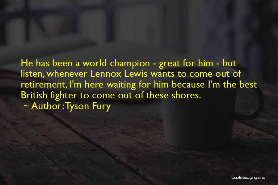 Touquet Map Quotes By Tyson Fury