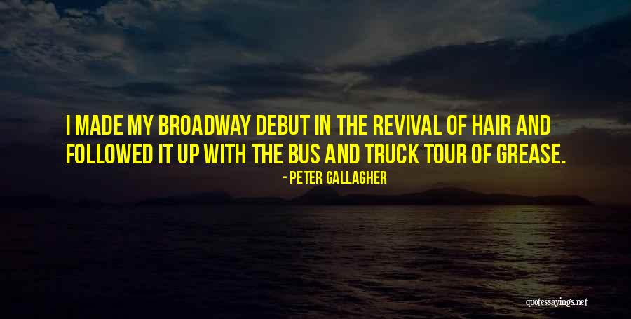 Tour Bus Quotes By Peter Gallagher Tour Bus Quotes By Peter Gallagher