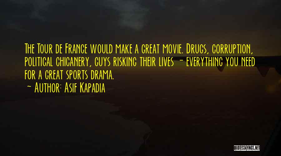 Tour De France Quotes By Asif Kapadia