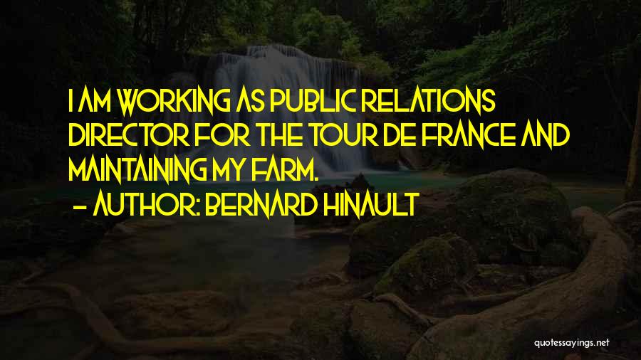 Tour De France Quotes By Bernard Hinault