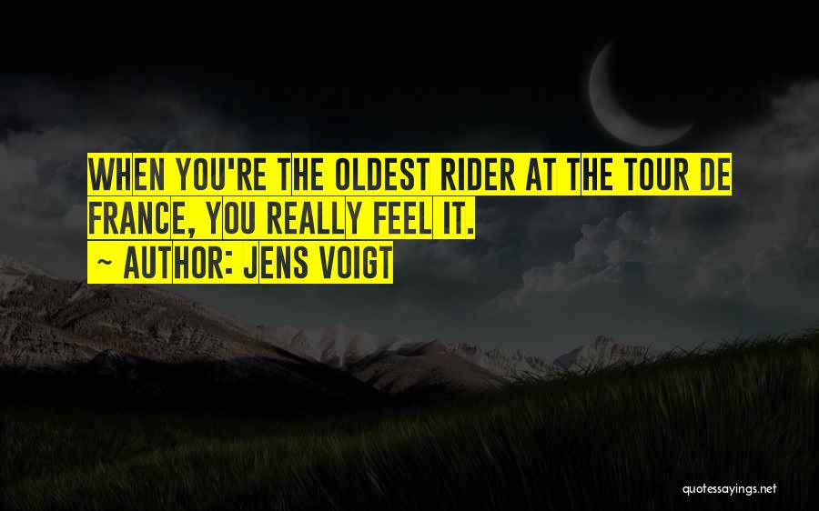 Tour De France Quotes By Jens Voigt