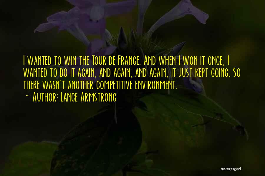 Tour De France Quotes By Lance Armstrong