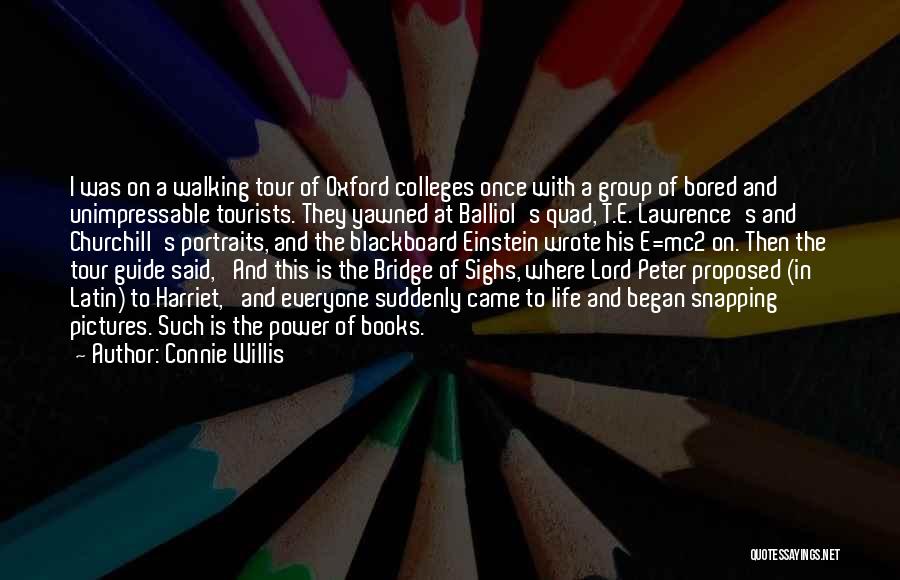 Tour Guide Quotes By Connie Willis