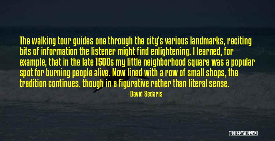 Tour Quotes Quotes By David Sedaris Tour Quotes Quotes By David Sedaris