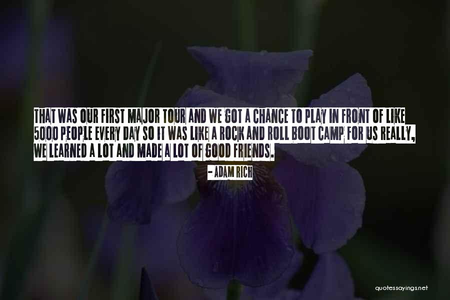 Tour With Friends Quotes By Adam Rich Tour With Friends Quotes By Adam Rich