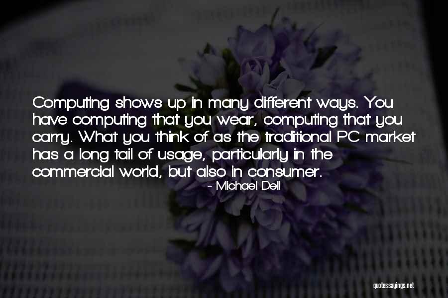 Tourangeau Nor Wes Quotes By Michael Dell Tourangeau Nor Wes Quotes By Michael Dell