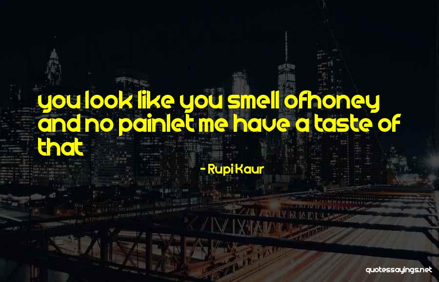 Tourdiat Nimes Quotes By Rupi Kaur Tourdiat Nimes Quotes By Rupi Kaur
