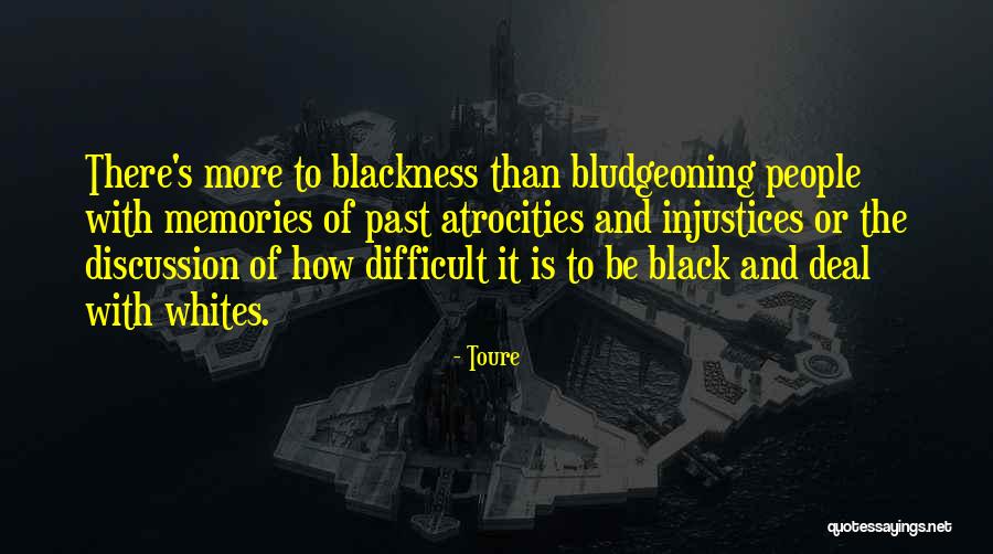 Toure Quotes 2229396 Toure Quotes 2229396