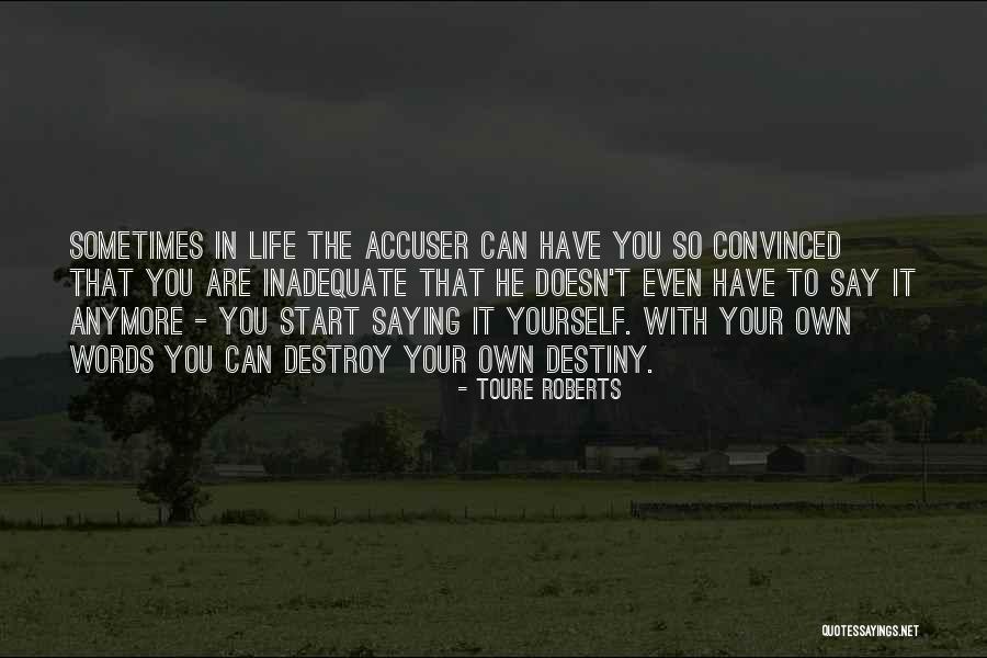 Toure Roberts Quotes 1344380