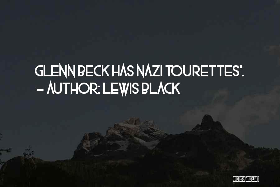Tourettes Quotes By Lewis Black