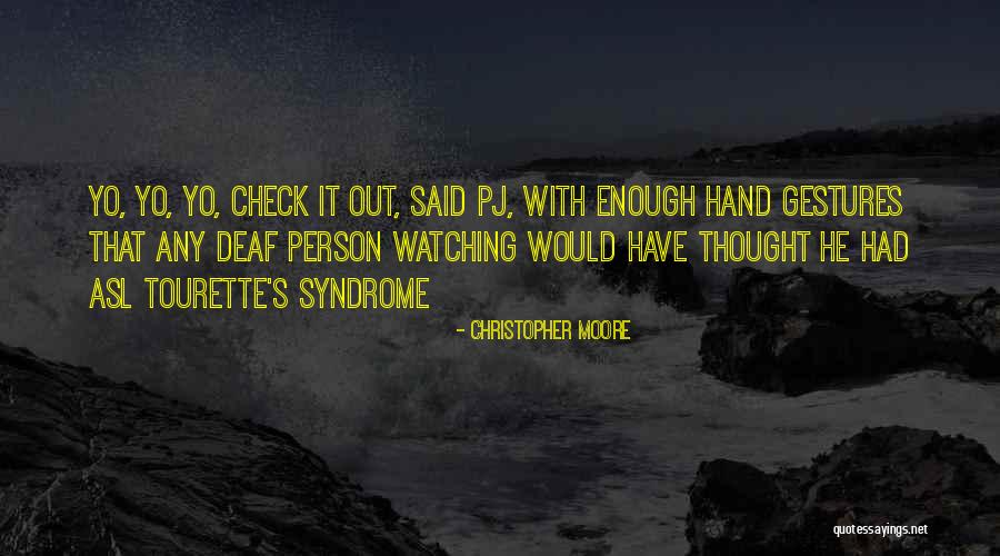 Tourette's Syndrome Quotes By Christopher Moore Tourette's Syndrome Quotes By Christopher Moore