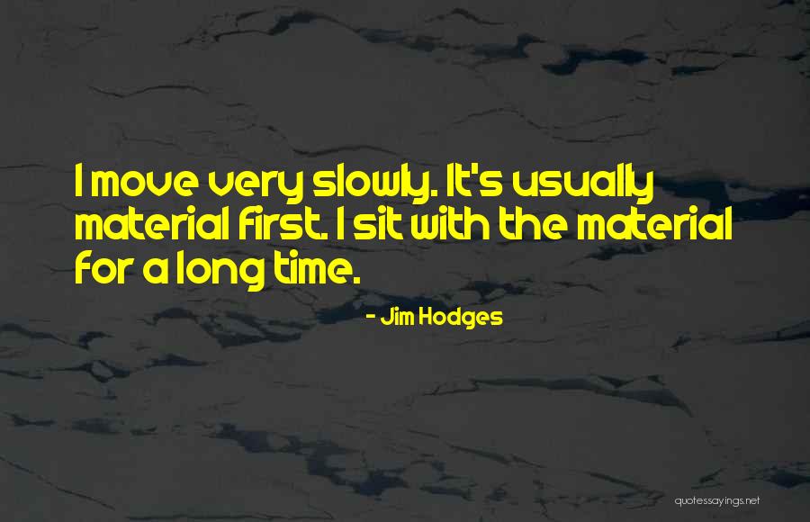 Touria Jabrane Quotes By Jim Hodges Touria Jabrane Quotes By Jim Hodges