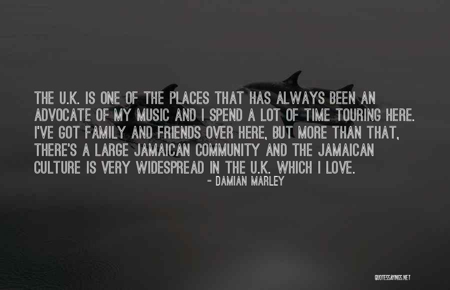 Touring With Friends Quotes By Damian Marley