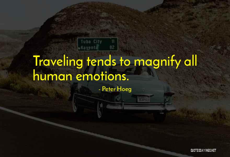 Tourism And Travel Quotes By Peter Hoeg Tourism And Travel Quotes By Peter Hoeg