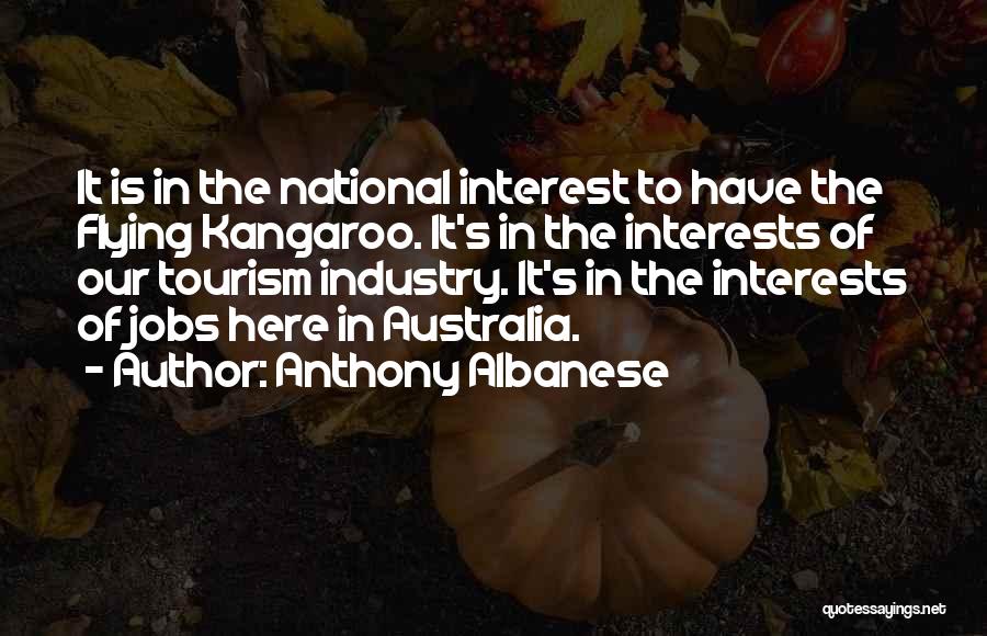 Tourism Course Quotes By Anthony Albanese