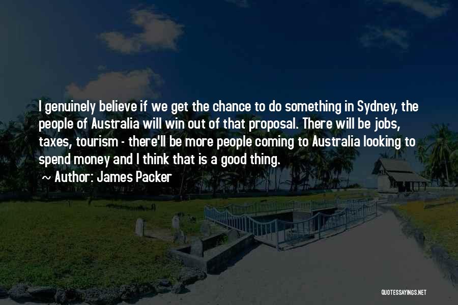 Tourism Course Quotes By James Packer