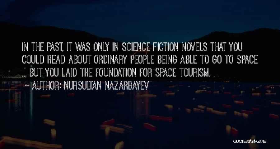 Tourism Course Quotes By Nursultan Nazarbayev