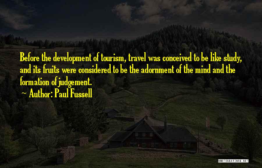 Tourism Course Quotes By Paul Fussell