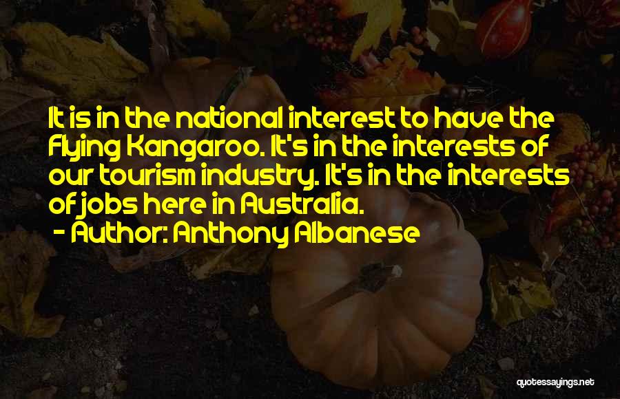 Tourism Industry Quotes By Anthony Albanese
